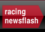 racing newsflash